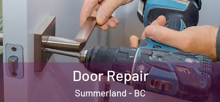  Door Repair Summerland - BC