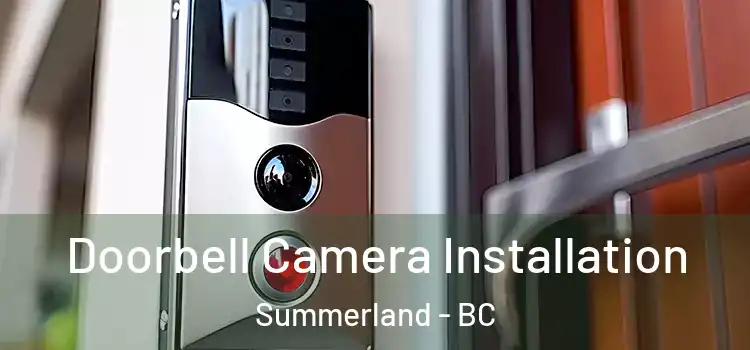  Doorbell Camera Installation Summerland - BC