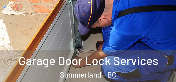  Garage Door Lock Services Summerland - BC
