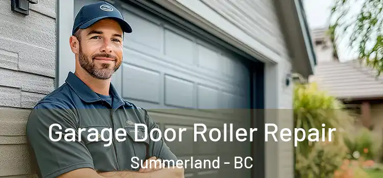  Garage Door Roller Repair Summerland - BC