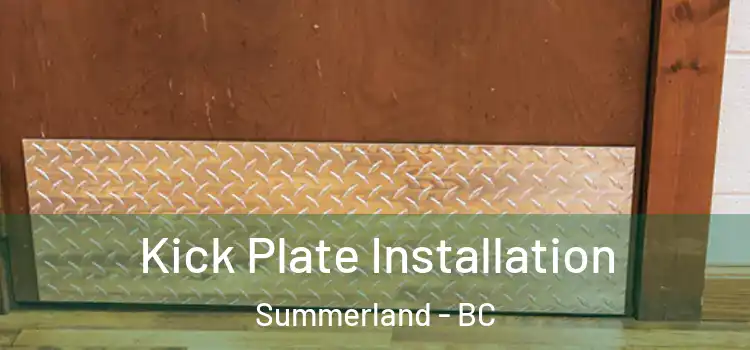 Kick Plate Installation Summerland - BC