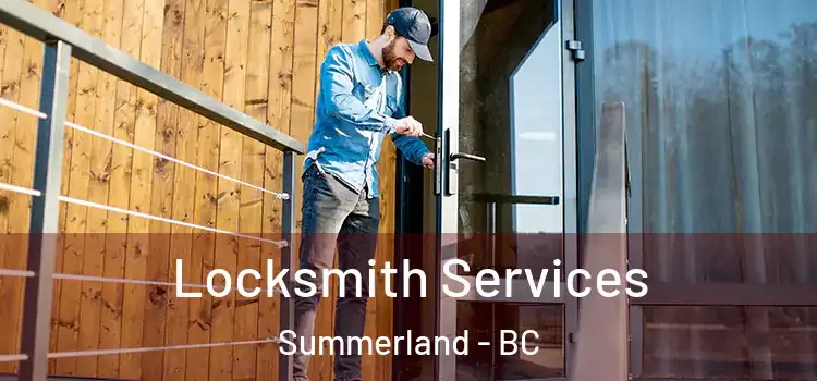 Locksmith Services Summerland - BC