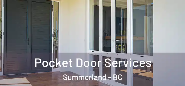 Pocket Door Services Summerland - BC
