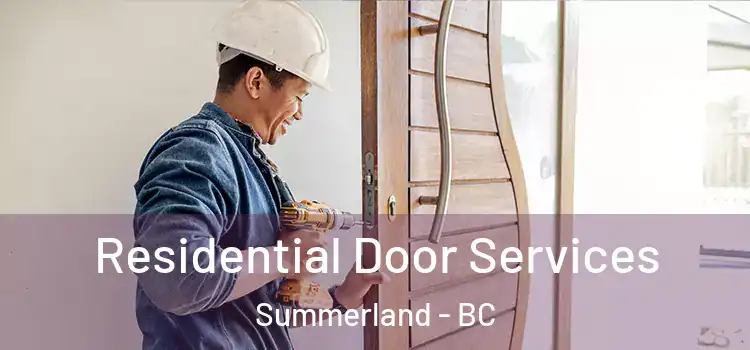  Residential Door Services Summerland - BC